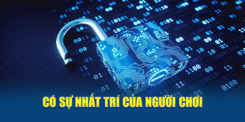 Có sự nhất trí của người chơi