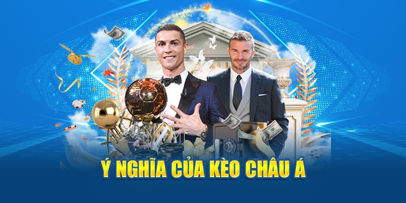 Ý nghĩa của kèo châu Á